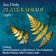 Mluvené slovo Jan Drda: Zlaté kapradí (1961)