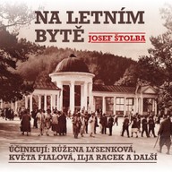 Mluvené slovo Josef Štolba: Na letním bytě