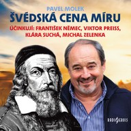 Mluvené slovo Pavel Molek: Švédská cena míru