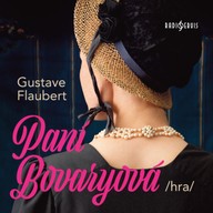 Mluvené slovo Gustave Flaubert: Paní Bovaryová (hra)
