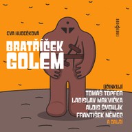 Mluvené slovo Eva Hudečková: Bratříček Golem