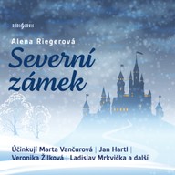 Mluvené slovo Alena Riegerová: Severní zámek