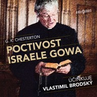 Mluvené slovo G. K. Chesterton: Poctivost Israele Gowa