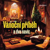 Mluvené slovo Vánoční příběh a dva navíc