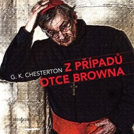 Mluvené slovo G. K. Chesterton: Z případů otce Browna