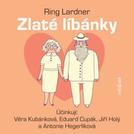 Mluvené slovo Ring Lardner: Zlaté líbánky