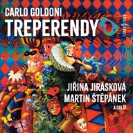Mluvené slovo Carlo Goldoni: Treperendy
