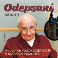 Mluvené slovo Jiří Roth: Odepsaní