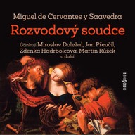 Mluvené slovo Miguel de Cervantes y Saavedra: Rozvodový soudce