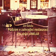 Mluvené slovo Jiří Šotola: Podzim v zahradní restauraci