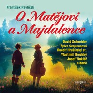 Mluvené slovo František Pavlíček: O Matějovi a Majdalence