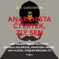 Mluvené slovo G. K. Chesterton: Anarchista Čtvrtek, zlý sen