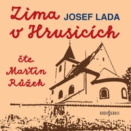 Mluvené slovo Josef Lada: Zima v Hrusicích