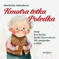 Mluvené slovo Markéta Jahodová: Kmotra tetka Poledka