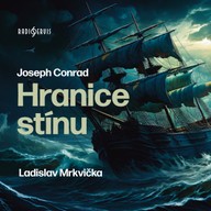 Mluvené slovo Joseph Conrad: Hranice stínu