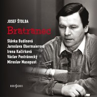 Mluvené slovo Josef Štolba: Bratranec