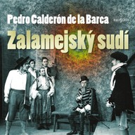 Mluvené slovo Pedro Calderón de la Barca: Zalamejský sudí