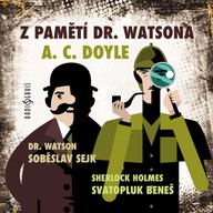 Mluvené slovo A. C. Doyle: Z pamětí dr. Watsona