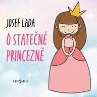 Mluvené slovo Josef Lada: O statečné princezně