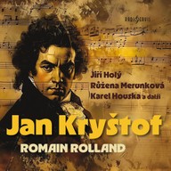 Mluvené slovo Romain Rolland: Jan Kryštof