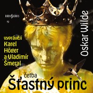 Mluvené slovo Oscar Wilde: Šťastný princ (četba)