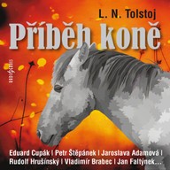 Mluvené slovo L. N. Tolstoj: Příběh koně