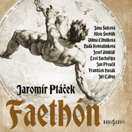 Mluvené slovo Jaromír Ptáček: Faethón
