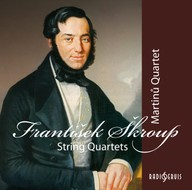 Hudba František Škroup: Smyčcové kvartety
