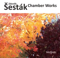 Hudba Zdeněk Šesták: Komorní díla