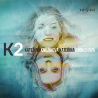 Hudba Kateřina Kněžíková / Kateřina Englichová: K2