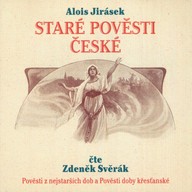 Mluvené slovo Alois Jirásek: Staré pověsti české 1