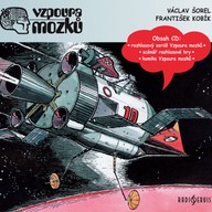 Mluvené slovo Václav Šorel, František Kobík: Vzpoura mozků