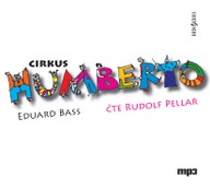 Mluvené slovo Eduard Bass: Cirkus Humberto