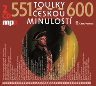 Mluvené slovo Toulky českou minulostí 551-575