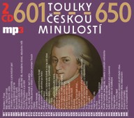Mluvené slovo Toulky českou minulostí 601-625