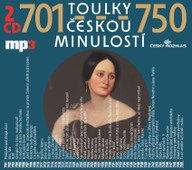 Mluvené slovo Toulky českou minulostí 701-725