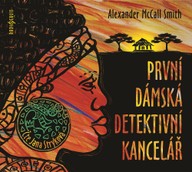 Mluvené slovo Alexander McCall Smith: První dámská detektivní kancelář