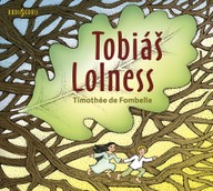 Mluvené slovo Timothée de Fombelle: Tobiáš Lolness