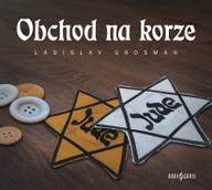 Mluvené slovo Ladislav Grosman: Obchod na korze