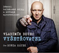 Mluvené slovo Vladimír Dzuro: Vyšetřovatel