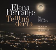 Mluvené slovo Elena Ferrante: Temná dcera