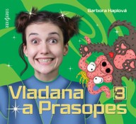 Mluvené slovo Barbora Haplová: Vladana a Prasopes 3