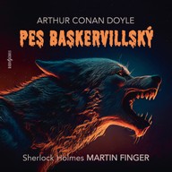 Mluvené slovo Arthur Conan Doyle: Pes baskervillský