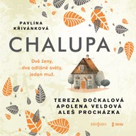 Mluvené slovo Pavlína Křivánková: Chalupa
