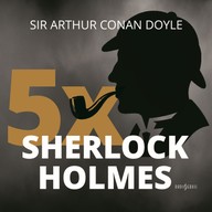 Mluvené slovo Sir Arthur Conan Doyle: 5x Sherlock Holmes
