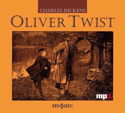 Mluvené slovo Charles Dickens: Oliver Twist