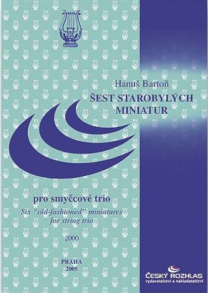 Noty Hanuš Bartoň: Šest starobylých miniatur