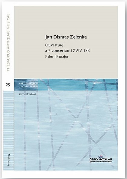 Noty Jan Dismas Zelenka: Ouverture a 7 concertanti F dur ZWV 188