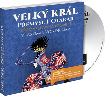Mluvené slovo Přemyslovská epopej I. Velký král