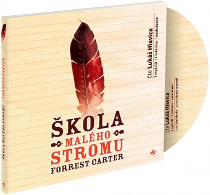 Mluvené slovo Forrest Carter: Škola malého stromu